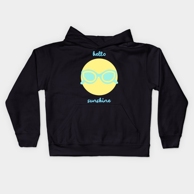 Hello Sunshine Sun With Blue Sunglasses Summer Vacation Outfit Kids Hoodie by BitterBaubles